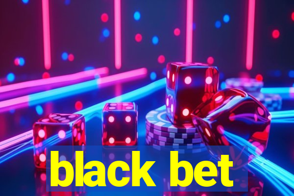 black bet